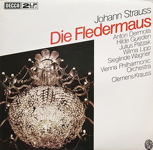Johann Strauss, Chorus Of The Vienna State Opera, Vienna Philharmonic Orchestra, Clemens Krauss - Die Fledermaus