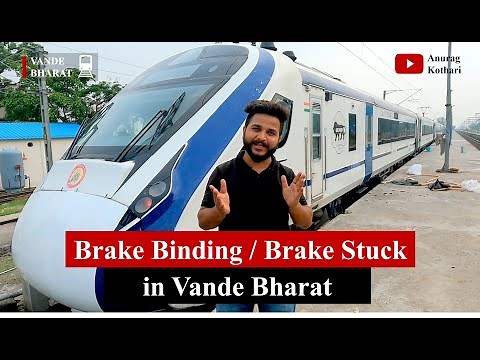 Brake Binding / EP brake stuck : Vande Bharat troubleshooting (6)