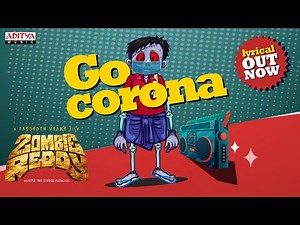 #ZombieReddy​ #GoCorona​ Lyrical | A Prasanth Varma Film | Raj Shekar Varma| A Mark K Robin Musical