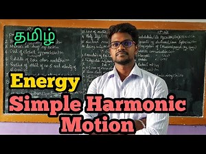 Energy|Simple|Harmonic|Motion|Physics 11|Tamil|MurugaMP
