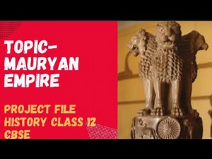 Topic:-Mauryan Empire/project file/History/class 12/CBSE/A idea of how to make a project file.