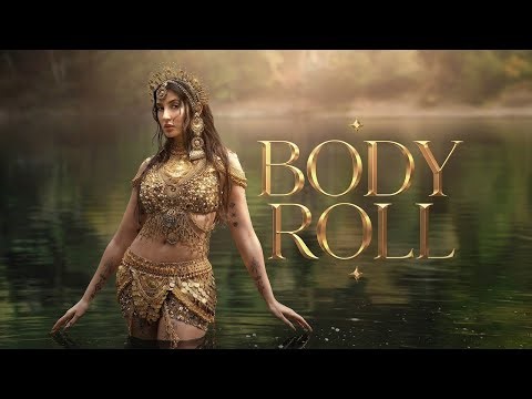 Body Roll 💃🔥 | Nora Fatehi x Yo Yo Honey Singh | Official Music Video 2026