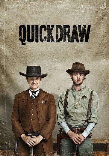 Quick Draw Season 1 - watch full episodes streaming online