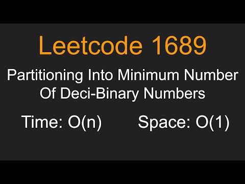 Leetcode 1689 - Partitioning Into Minimum Number Of Deci-Binary Numbers - Python