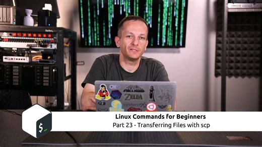 Linux Commands for Beginners 23 - Transferring Files with scp