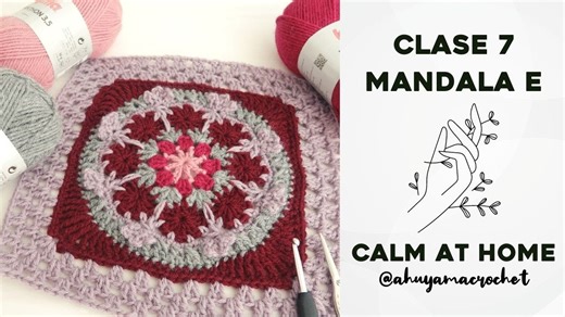 Cómo tejer mandala tipo E: clase 7 del reto mandalas a crochet