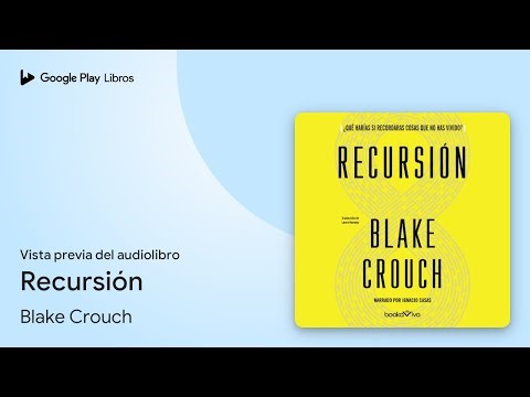 Recursión de Blake Crouch · Vista previa del audiolibro
