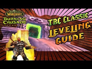 World Of Warcraft The Burning Crusade Classic Leveling Guide In 5 MIN!!