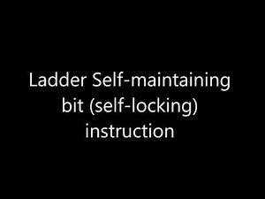 PLC programming in Ladder Self-maintaining bit (self-locking) instruction