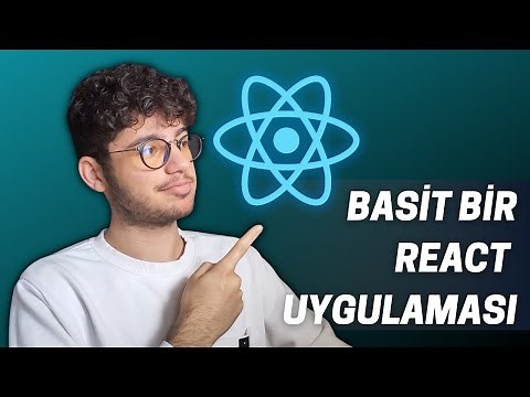 Çok Kolay Bir React Projesi | Yeni Başlayanlar İçin React