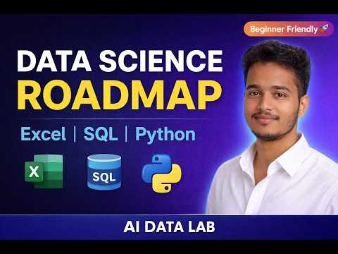 Data Science for Beginners | Full Roadmap + Skills You Need