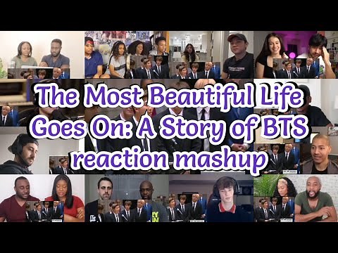 The Most Beautiful Life Goes On: A Story of BTS || reaction mashup