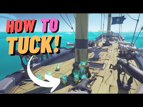 The Ultimate Guide To Tucking in Sea of Thieves