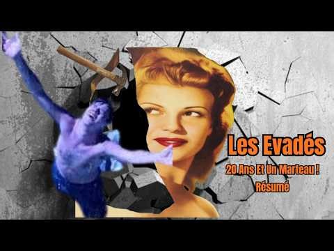 Les Évadés : Vingt ans Un marteau Une affiche Une issue