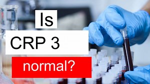 Is CRP 3 normal, high or low? What does C Reactive Protein level 3 mean?