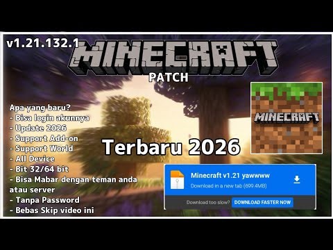 Download Minecraft Patch Terbaru 2026 - v1.21.132.1 - Bisa pakai add-on tanpa password bebas skip