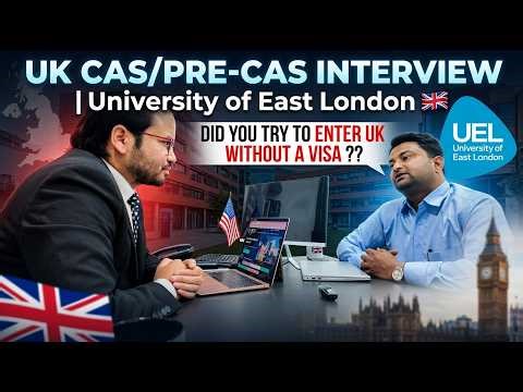 UK CAS/PRE CAS Interview | University of East London 🇬🇧