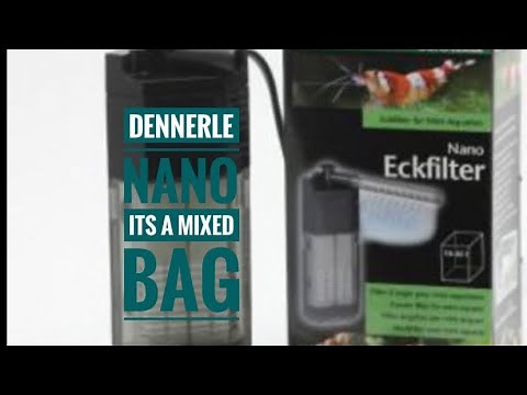 My thoughts on the Dennerle Nano corner filter