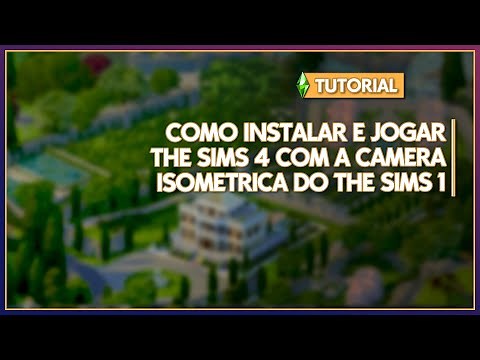 Como baixar e instalar o mod de Câmera isométrica para The Sims 4!!