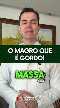"O MAGRO QUE É GORDO"!