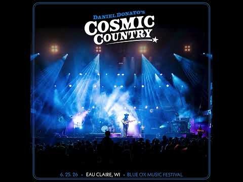 Daniel Donato's Cosmic Country - Eau Claire, Wisconsin (2026-06-25)