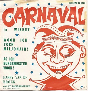 Harry van der Broek - Woor Ich Toch Miljonair ! / As Ich Burgemeister Woor !