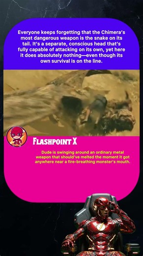 Everyone keeps forgetting that the Chimera's most dangerous weapon is the snake on itstail.
