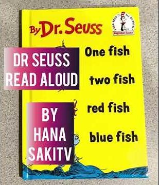 Read Aloud - One Fish Two Fish by Dr Seuss - Children’s Book Read Aloud - Five Year Old Reading