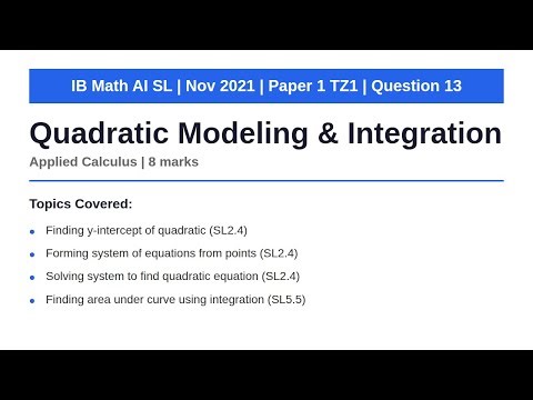 Quadratic Modeling & Integration | IB Math AI SL | Nov 2021 Paper 1 Q13