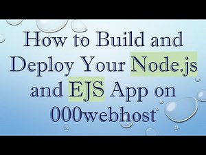 How to Build and Deploy Your Node.js and EJS App on 000webhost