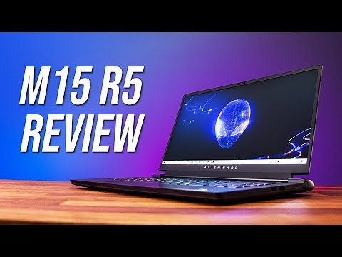 Alienware m15 R5 Review - Not All Ryzen Gaming Laptops Are Good