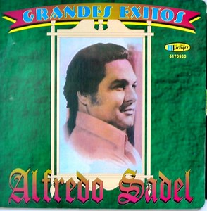 Alfredo Sadel - Grandes Exitos Alfredo Sadel
