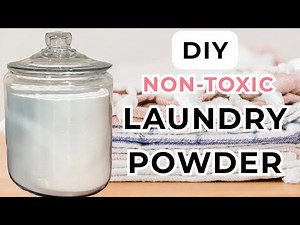 DIY Non Toxic Laundry Powder | Safe, Simple & Effective Natural Laundry Detergent