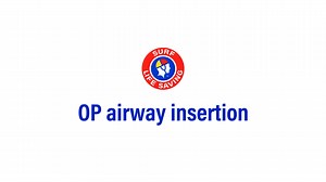 Video 11 - OP airway Insertion