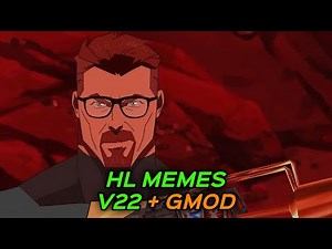 HALF-LIFE MEMES V22 + GMOD #halflife #gmod #betermemes