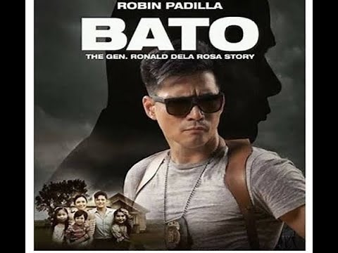 Bato The Gen Ronald Dela Rosa Story 2019