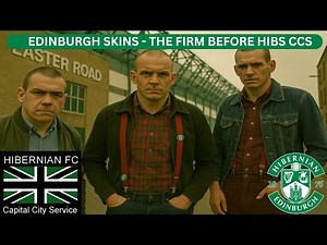 "Edinburgh Skinheads: The Brutal Hibs Gang That Preceded the Hibs CCS | 1970s Football Hooliganism"