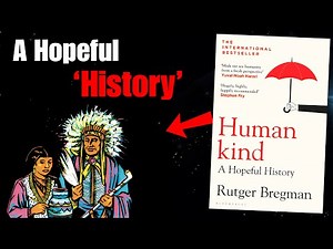 Humankind: The Book That Proves People Are Actually Good | Full Book Summary