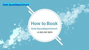 Geek squad appointment +1-833-267-9674