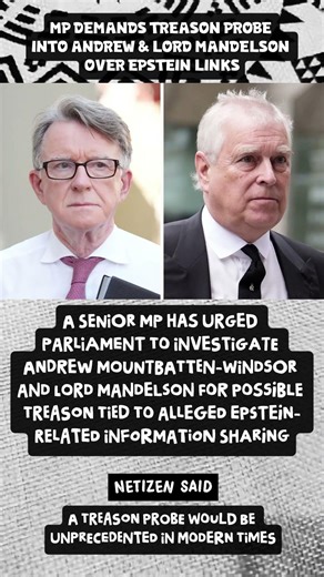MP Demands Treason Probe Into Andrew & Lord Mandelson Over Epstein Links