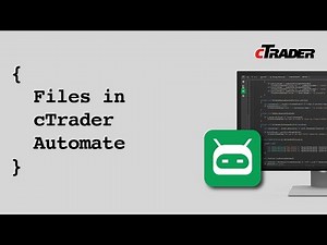 Files in cTrader Automate