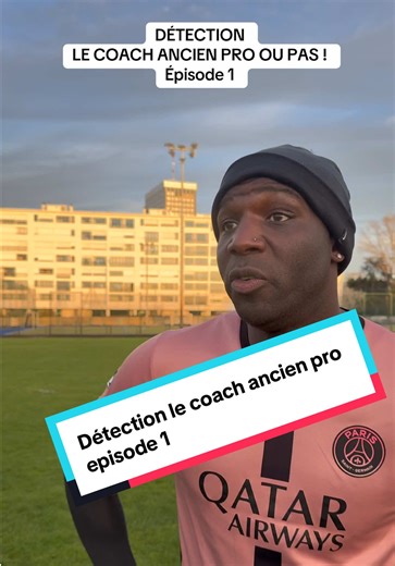 Détection le coach ancien pro épisode 1