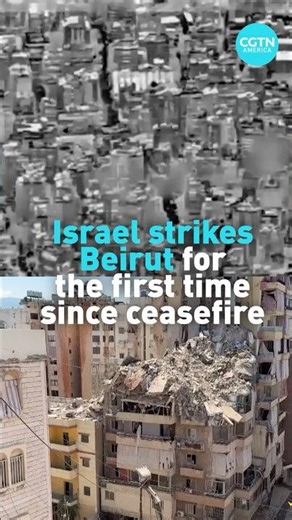 Israel strikes Beirut for the first time since ceasefire