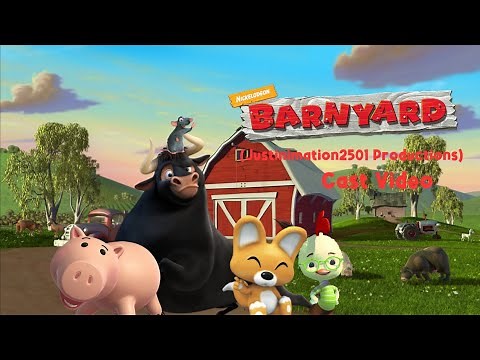 Barnyard (Justinimation2501 Productions) Cast Video