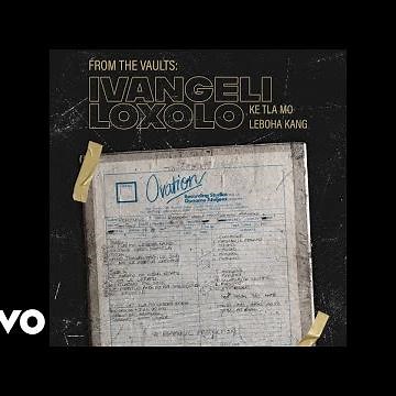 Ivangeli Loxolo - Lentwe Lere Dumela (Official Audio)