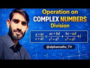 Operation on Complex Numbers | Division of Complex Numbers | @alphamaths_TV