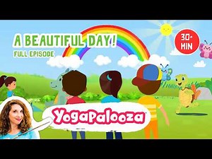 Full Episode: A Beautiful Day! Yoga Exercises for Kids with their Friends!