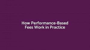 How Performance-Based Fees Work in Practice