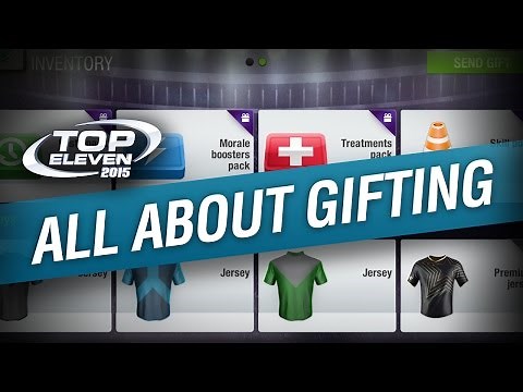 All about the Gifting Feature | Top Eleven Tutorial