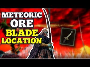 METEORIC ORE BLADE LOCATION! ELDEN RING - BEST WEAPON??